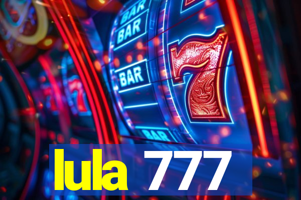 lula 777